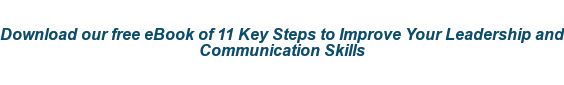 Download our free eBook of 11 Key Steps to Improve Your Leadership and  Communication Skills  <http://www.yourthoughtpartner.com/improve-your-workplace-diet>